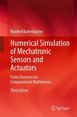 Abbildung von Kaltenbacher | Numerical Simulation of Mechatronic Sensors and Actuators | 3. Auflage | 2015 | beck-shop.de