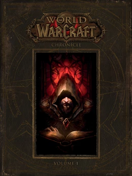 Abbildung von Blizzard Entertainment | World of Warcraft: Chronicle, Volume 1 | 1. Auflage | 2020 | beck-shop.de