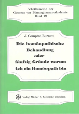 Abbildung von Burnett | Die homöopathische Behandlung oder fünfzig Gründe warum ich ein Homöopath bin | 1. Auflage | 2010 | beck-shop.de