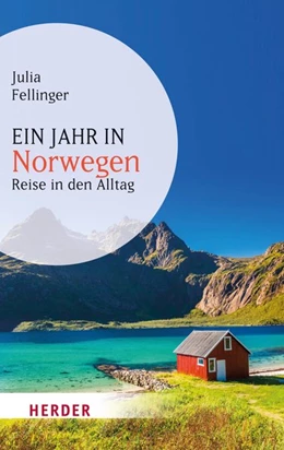 Abbildung von Fellinger | Ein Jahr in Norwegen | 1. Auflage | 2015 | beck-shop.de