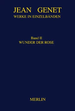 Abbildung von Flemming / Genet | Werke in Einzelbänden 2. Wunder der Rose | 1. Auflage | 2021 | beck-shop.de