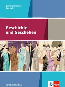 Abbildung von Geschichte und Geschehen Oberstufe. Schülerband Qualifikatinsphase 11./12. Klasse. Ausgabe für Nordrhein-Westfalen | 1. Auflage | 2015 | beck-shop.de