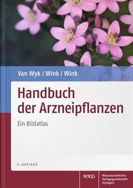 Abbildung von Van Wyk / Wink | Handbuch der Arzneipflanzen | 3. Auflage | 2015 | beck-shop.de