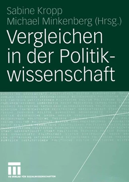 Abbildung von Kropp / Minkenberg | Vergleichen in der Politikwissenschaft | 1. Auflage | 2015 | beck-shop.de