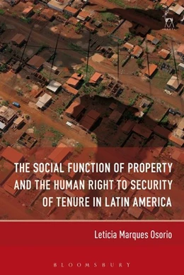 Abbildung von Osorio | The Social Function of Property and the Human Right to Security of Tenure in Latin America | 1. Auflage | 2019 | beck-shop.de