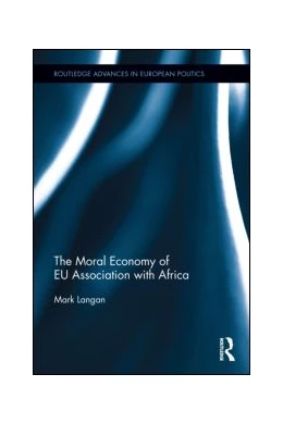 Abbildung von Langan | The Moral Economy of EU Association with Africa | 1. Auflage | 2015 | beck-shop.de