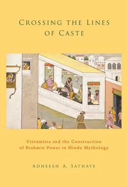 Abbildung von Sathaye | Crossing the Lines of Caste | 1. Auflage | 2015 | beck-shop.de