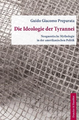 Abbildung von Preparata | Die Ideologie der Tyrannei. | 1. Auflage | 2015 | beck-shop.de