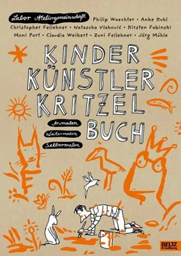 Abbildung von Labor Ateliergemeinschaft | Kinder Künstler Kritzelbuch | 16. Auflage | 2017 | beck-shop.de