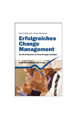 Abbildung von Haberzettl / Schinwald | Erfolgreiches Change Management | 1. Auflage | 2011 | 50905 | beck-shop.de