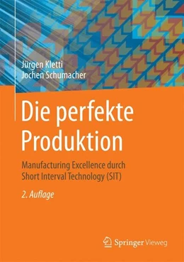 Abbildung von Kletti / Schumacher | Die perfekte Produktion | 2. Auflage | 2015 | beck-shop.de