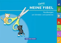 Abbildung von Metze | Meine Fibel - Meine kleine Fibel - Vorübungen zum Schreiben- und Lesenlernen | 1. Auflage | 2009 | beck-shop.de