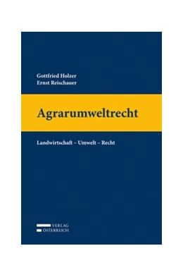 Abbildung von Holzer / Reischauer | Agrarumweltrecht | 1. Auflage | 2015 | beck-shop.de