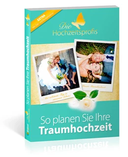 Abbildung von Die Hochzeitsprofis - Expertenwissen für Ihre Hochzeit | 3. Auflage | 2018 | beck-shop.de