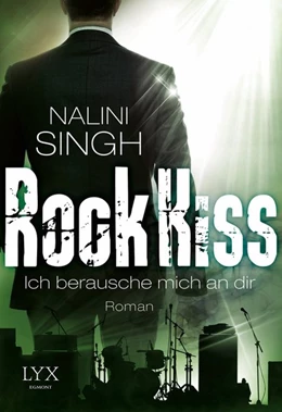 Abbildung von Singh | Rock Kiss - Ich berausche mich an dir | 1. Auflage | 2016 | beck-shop.de