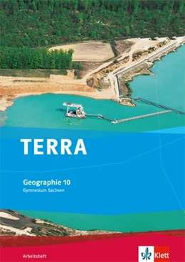 Abbildung von TERRA Geographie für Sachsen - Ausgabe für Gymnasien. Arbeitsheft 10. Klasse | 1. Auflage | 2015 | beck-shop.de