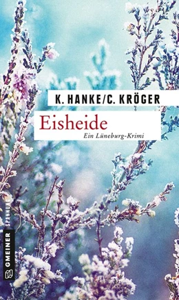 Abbildung von Hanke / Kröger | Eisheide | 1. Auflage | 2015 | beck-shop.de