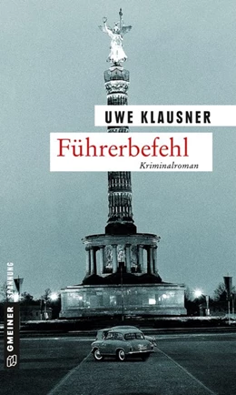 Abbildung von Klausner | Führerbefehl | 1. Auflage | 2015 | beck-shop.de