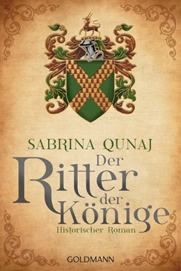 Abbildung von Qunaj | Der Ritter der Könige | 1. Auflage | 2016 | beck-shop.de