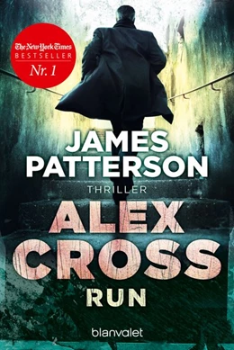 Abbildung von Patterson | Alex Cross - Run | 1. Auflage | 2016 | beck-shop.de