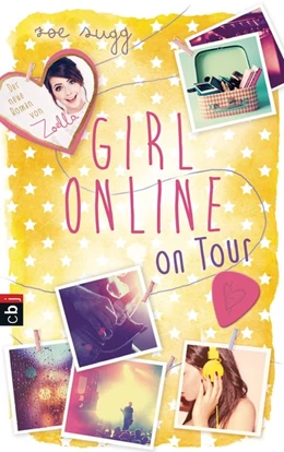 Abbildung von Sugg / Sugg alias Zoella | Girl Online on Tour | 1. Auflage | 2015 | beck-shop.de