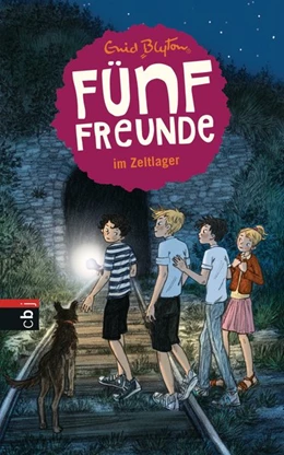 Abbildung von Blyton | Fünf Freunde 07. Fünf Freunde im Zeltlager | 1. Auflage | 2015 | beck-shop.de