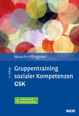 Abbildung von Hinsch / Pfingsten | Gruppentraining sozialer Kompetenzen GSK | 6. Auflage | 2015 | beck-shop.de