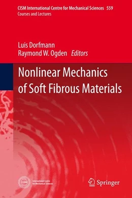 Abbildung von Dorfmann / Ogden | Nonlinear Mechanics of Soft Fibrous Materials | 1. Auflage | 2014 | beck-shop.de