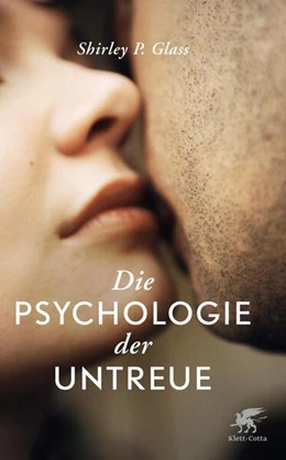 Abbildung von Glass | Die Psychologie der Untreue | 1. Auflage | 2015 | beck-shop.de