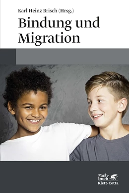 Abbildung von Brisch | Bindung und Migration | 1. Auflage | 2015 | beck-shop.de