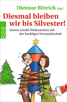 Abbildung von Bittrich | Diesmal bleiben wir bis Silvester! | 1. Auflage | 2015 | 4 | beck-shop.de