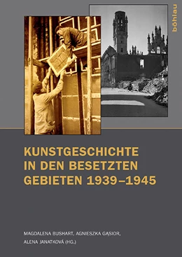 Abbildung von Bushart / Gasior | Kunstgeschichte in den besetzten Gebieten 1939–1945 | 1. Auflage | 2016 | beck-shop.de