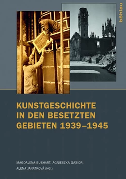 Abbildung von Bushart / Gasior | Kunstgeschichte in den besetzten Gebieten 1939–1945 | 1. Auflage | 2016 | beck-shop.de