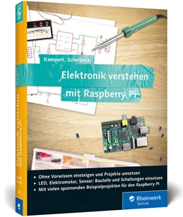 Abbildung von Scherbeck / Kampert | Elektronik verstehen mit Raspberry Pi | 1. Auflage | 2017 | beck-shop.de