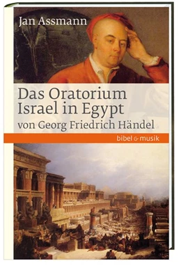 Abbildung von Assmann | Das Oratorium Israel in Egypt von Georg Friedrich Händel | 1. Auflage | 2015 | beck-shop.de