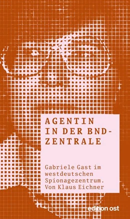 Abbildung von Eichner | Agentin in der BND-Zentrale | 1. Auflage | 2015 | beck-shop.de