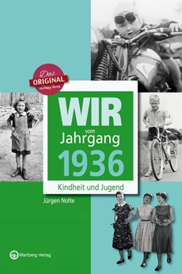 Abbildung von Nolte | Wir vom Jahrgang 1936 - Kindheit und Jugend | 1. Auflage | 2023 | beck-shop.de