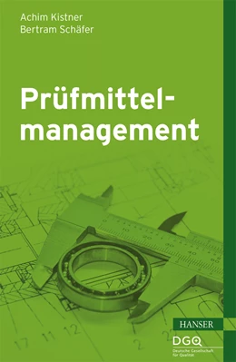 Abbildung von Kistner / Schäfer | Prüfmittelmanagement | 1. Auflage | 2015 | beck-shop.de