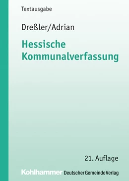 Abbildung von Dreßler / Städte- und Gemeindebund | Hessische Kommunalverfassung | 21. Auflage | 2016 | beck-shop.de