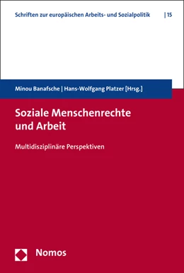 Abbildung von Banafsche / Platzer | Soziale Menschenrechte und Arbeit | 1. Auflage | 2015 | 15 | beck-shop.de