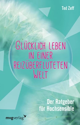 Abbildung von Zeff | Glücklich leben in einer reizüberfluteten Welt | 1. Auflage | 2015 | beck-shop.de