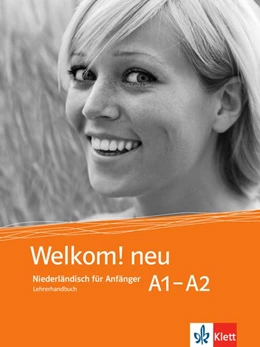 Abbildung von Welkom! Neu A1-A2. Lehrerhandbuch | 1. Auflage | 2015 | beck-shop.de