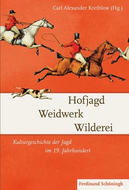 Abbildung von Krethlow | Hofjagd – Weidwerk – Wilderei | 1. Auflage | 2015 | beck-shop.de