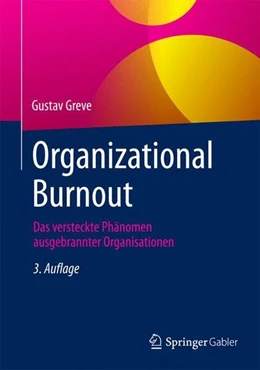 Abbildung von Greve | Organizational Burnout | 3. Auflage | 2015 | beck-shop.de