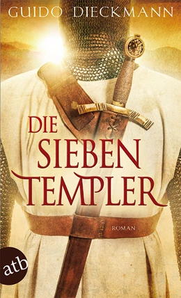 Abbildung von Dieckmann | Die sieben Templer | 2. Auflage | 2015 | beck-shop.de