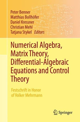 Abbildung von Benner / Bollhöfer | Numerical Algebra, Matrix Theory, Differential-Algebraic Equations and Control Theory | 1. Auflage | 2015 | beck-shop.de