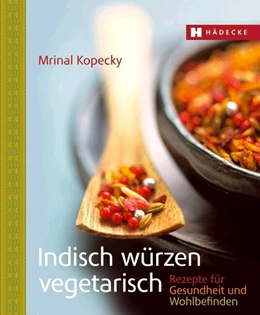 Abbildung von Kopecky | Indisch würzen vegetarisch | 4. Auflage | 2025 | beck-shop.de