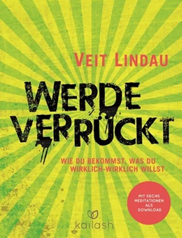 Abbildung von Lindau | Werde verrückt | 1. Auflage | 2015 | beck-shop.de