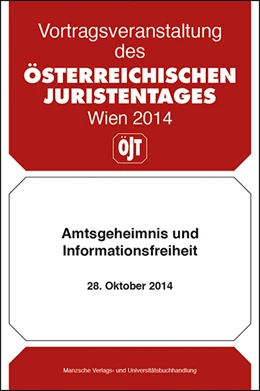 Abbildung von Österreichischer Juristentag | Amtsgeheimnis und Informationsfreiheit | 1. Auflage | 2015 | beck-shop.de