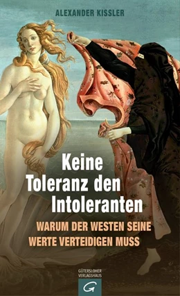 Abbildung von Kissler | Keine Toleranz den Intoleranten | 1. Auflage | 2015 | beck-shop.de